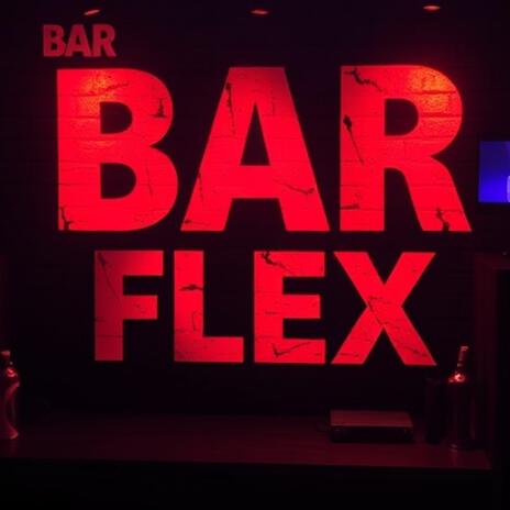 Bar Flex | Boomplay Music