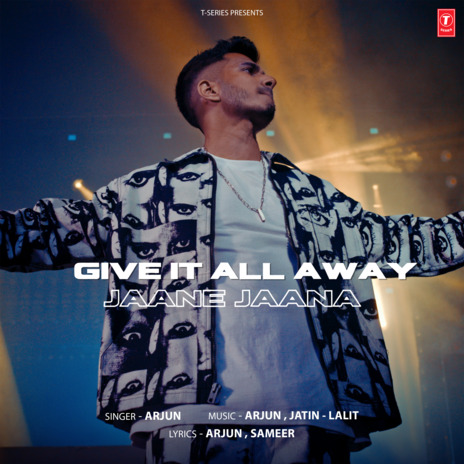 Give It All Away (Jaane Jaana) ft. Jatin-Lalit | Boomplay Music