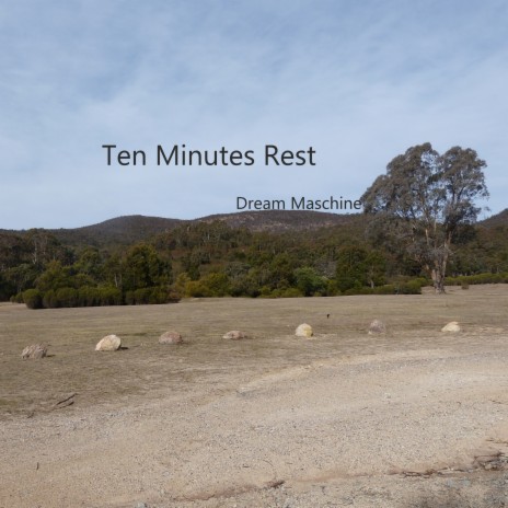 Ten Minutes Rest | Boomplay Music