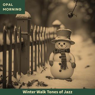 Winter Walk Tones of Jazz