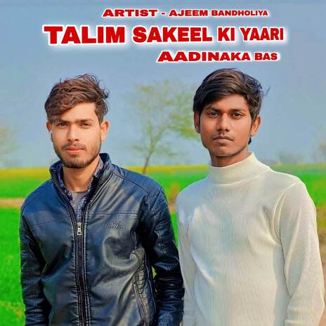 Talim Sakeel Ki Yari Aadinaka Bas | Boomplay Music