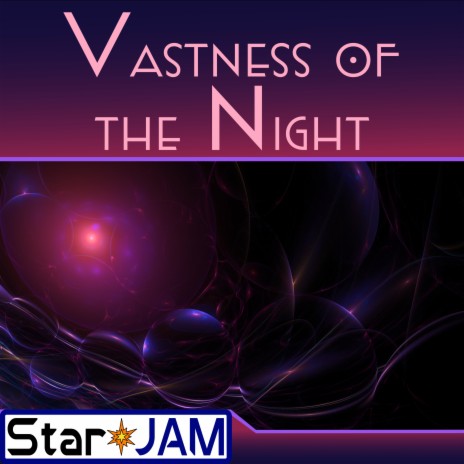 Vastness Of The Night | Boomplay Music