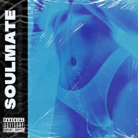 Soulmate ft. Deeperthandreams | Boomplay Music