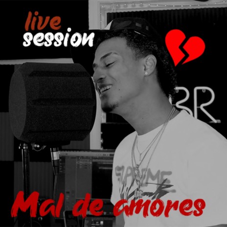 Mal de amores (live session) | Boomplay Music