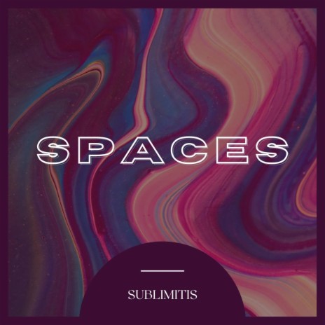 S P A C E S | Boomplay Music