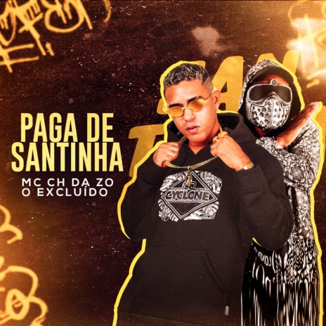 Paga de Santinha ft. O Excluído | Boomplay Music