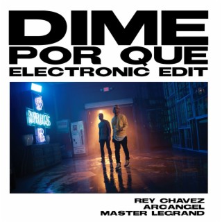 Dime Por Qué (Electronic Edit)