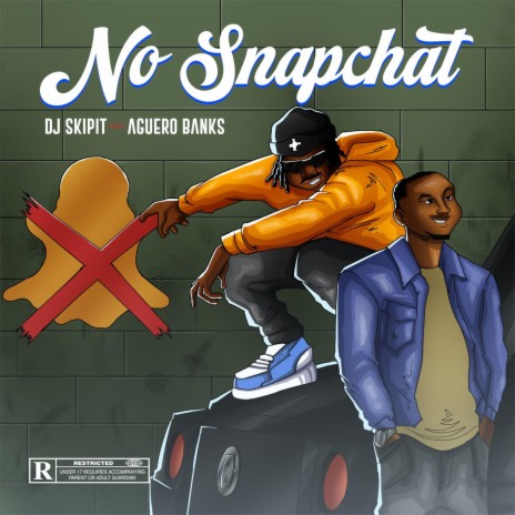 No Snapchat ft. Aguero Banks | Boomplay Music