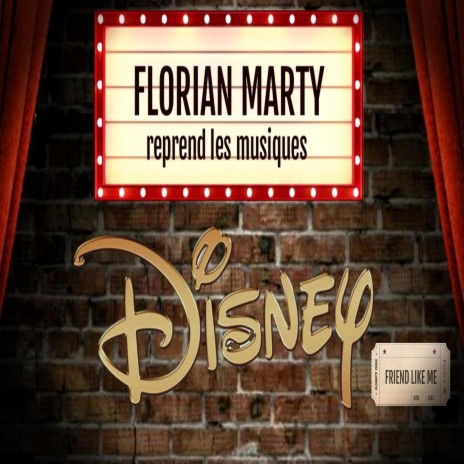 Florian Marty Reprend Les Musiques Disney - Friend Like Me | Boomplay Music