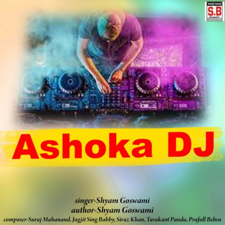 Ashoka Dj ft. Tijan Patel | Boomplay Music