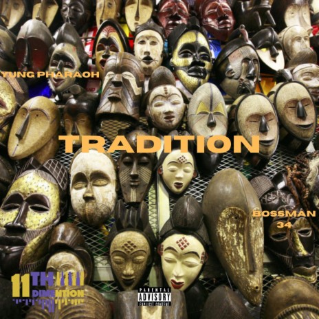 TRADITION ft. Bossman34 | Boomplay Music