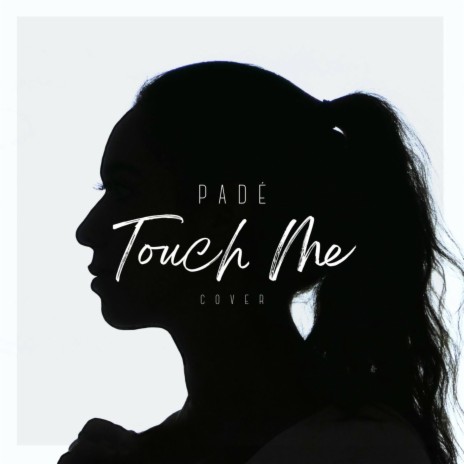 Touch Me (Radio Edit) | Boomplay Music