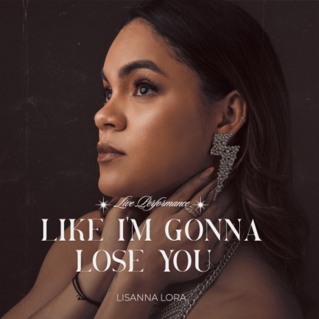 Like i'm gonna lose you | Boomplay Music