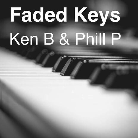 Faded Keys ft. Phill Powell | Boomplay Music