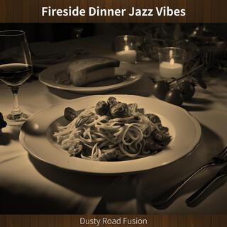 Fireside Dinner Jazz Vibes