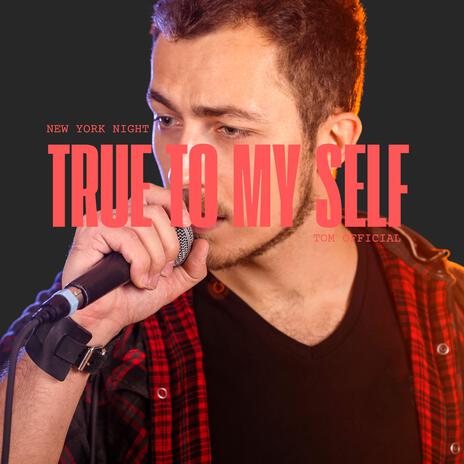 True to Myself (New York Night, Tom Official) | Boomplay Music