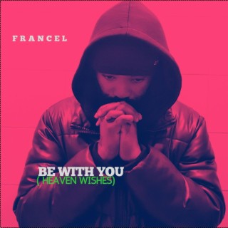 Be With You (Heaven wishes 2) lyrics | Boomplay Music