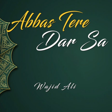 Abbas Tere Dar Sa | Boomplay Music