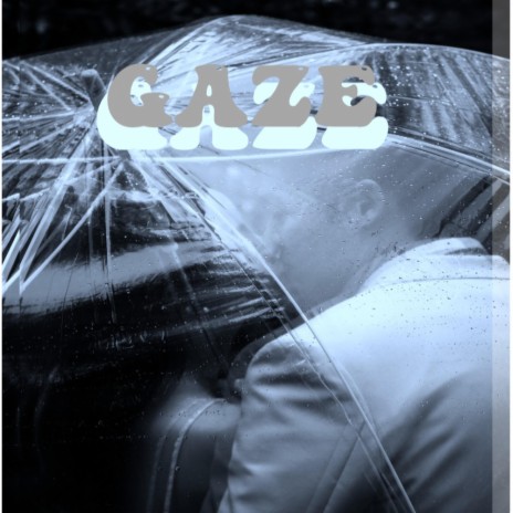 Gaze | Boomplay Music