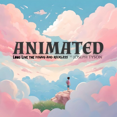 Animated ft. Joseph Tyson | Boomplay Music