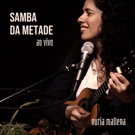 Samba da Metade (Ao Vivo) | Boomplay Music