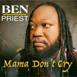 Mama Don't Cry lyrics | Boomplay Music