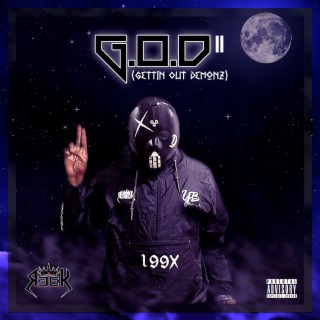 G.O.D II: (Gettin Out Demonz)