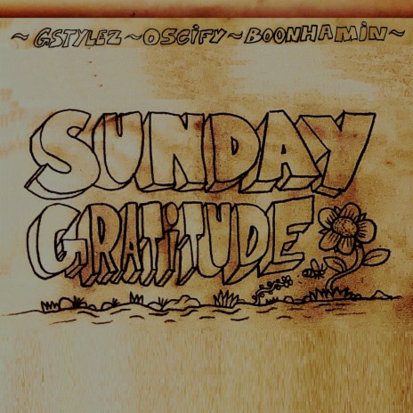 Sunday Gratitude ft. Oscify & Boonhamin