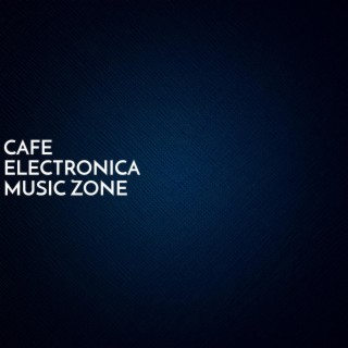 Cafe Electronica Music Zone