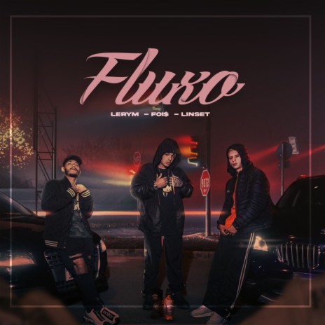 Fluxo ft. Linset & Foiss | Boomplay Music