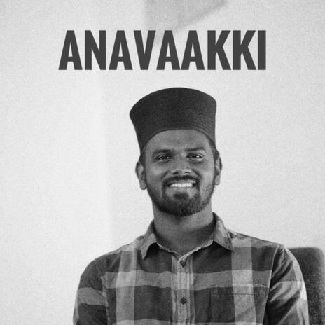 Anavaakki | Boomplay Music