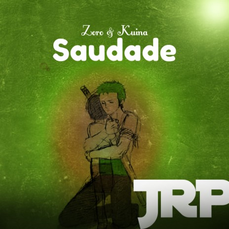 Saudade (Zoro e Kuina) | Boomplay Music