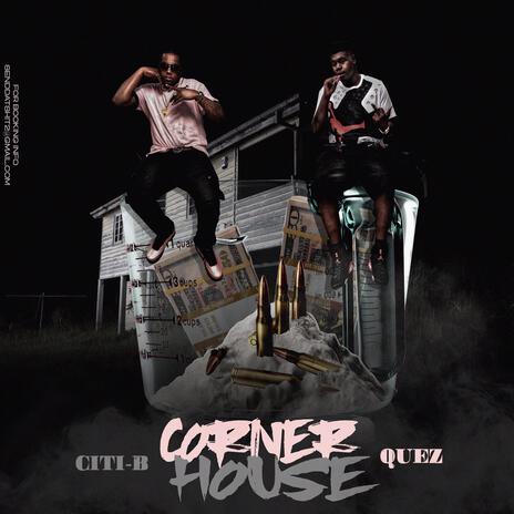 Coner House ft. QUEZ | Boomplay Music