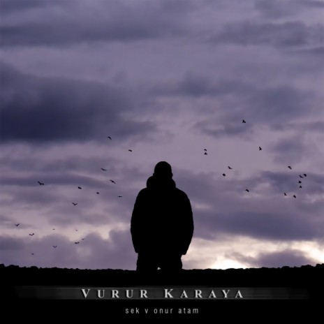 Vurur Karaya ft. Onur Atam | Boomplay Music