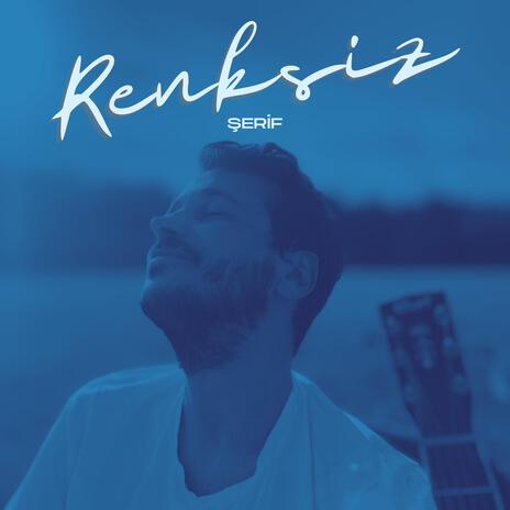 Renksiz | Boomplay Music