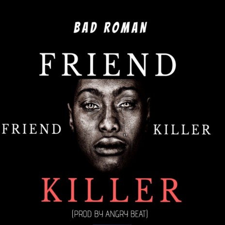 Friend Killer | Boomplay Music