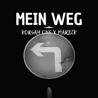 Mein Weg ft. Marick lyrics | Boomplay Music