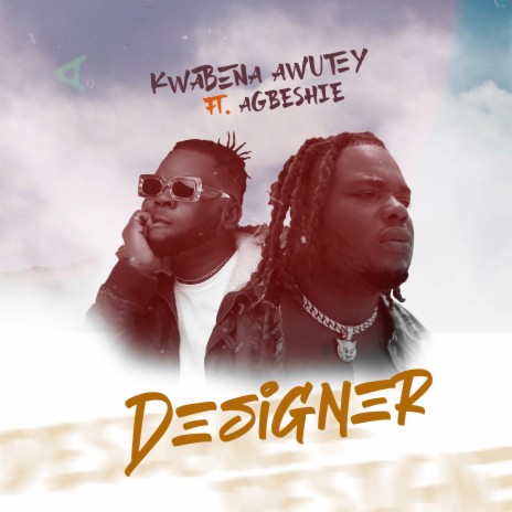 Designer ft. Agbeshie | Boomplay Music