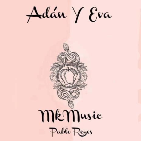 Adán y Eva ft. Pablo Reyes