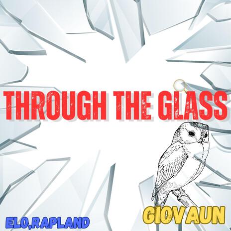 Through the Glass | Boomplay Music