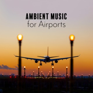 Ambient Music for Airports