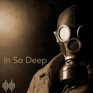 In So Deep lyrics | Boomplay Music