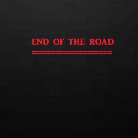End of the Road? | Boomplay Music