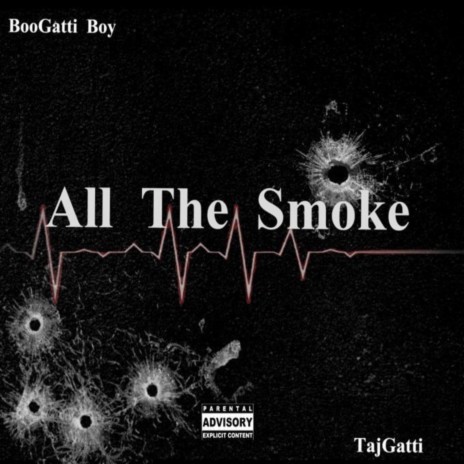 All The Smoke ft. Tajgatti | Boomplay Music