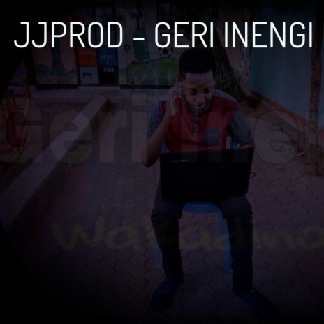 JJPROD (Geri Inengi) (REMIX) ft. Wakadinali | Boomplay Music