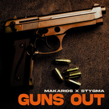 Guns Out ft. Stygma | Boomplay Music