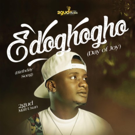 Edoghogho | Boomplay Music