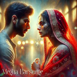 Megha Barsenge (New Version)