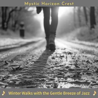 Winter Walks with the Gentle Breeze of Jazz