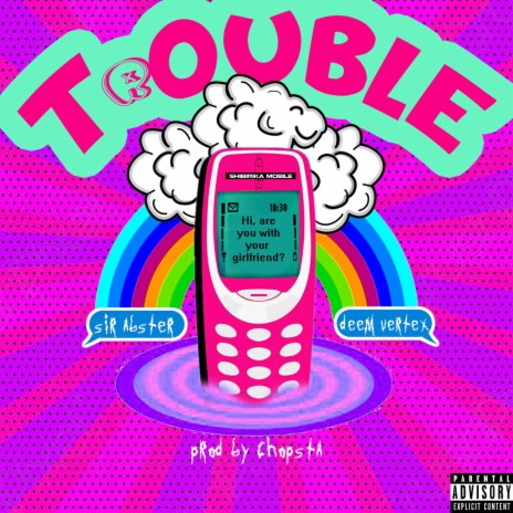 Trouble ft. Deem Vertex | Boomplay Music